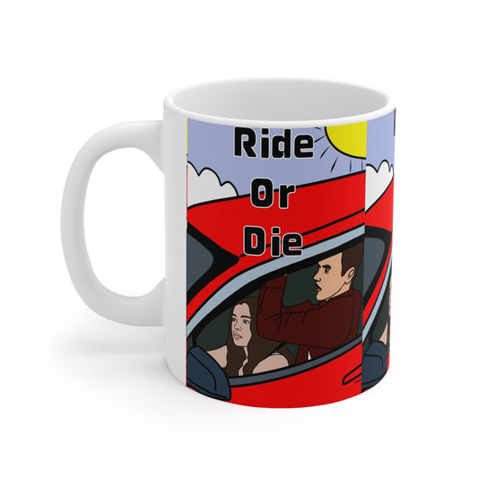 Ride Or Die | Funny Mug | More Jam