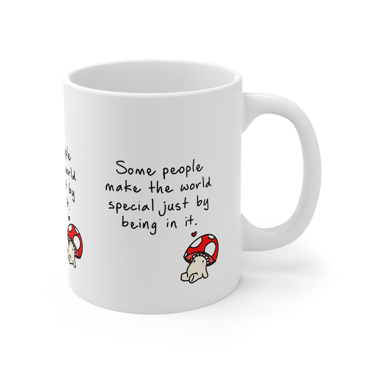 Inspirational Mug | Some People Make The World Special Just By Being in It Mug | More Jam