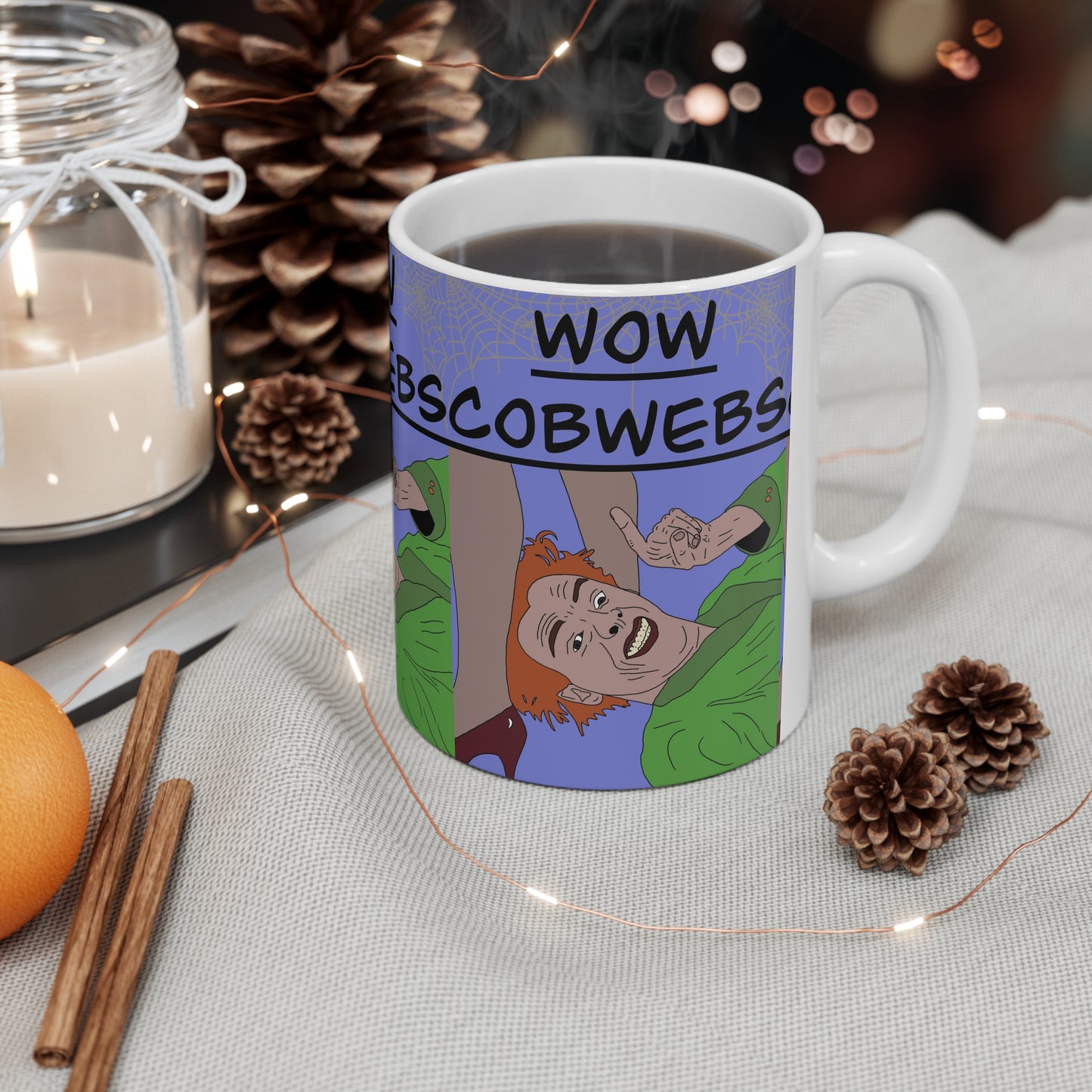 Drop Dead Fred — "WOW Cobwebs" Funny Coffee Cup