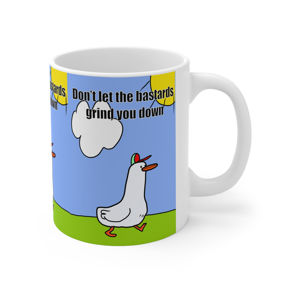 Don't Let The Bastards Grind You Down | Funny Mug | More Jam
