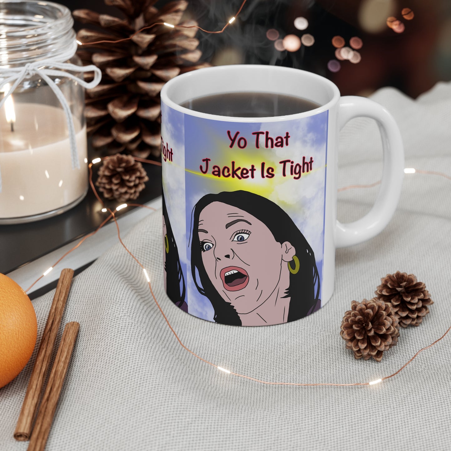 Cindy Scary Movie Ceramic Mug — "Yo That Jacket Is Tight" Funny Meme Coffee Cup