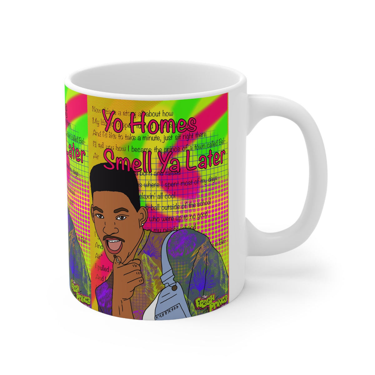 Fresh Prince Of Bell Air | Will Smith 'Yo Homes Smell Ya Later Mug | More Jam