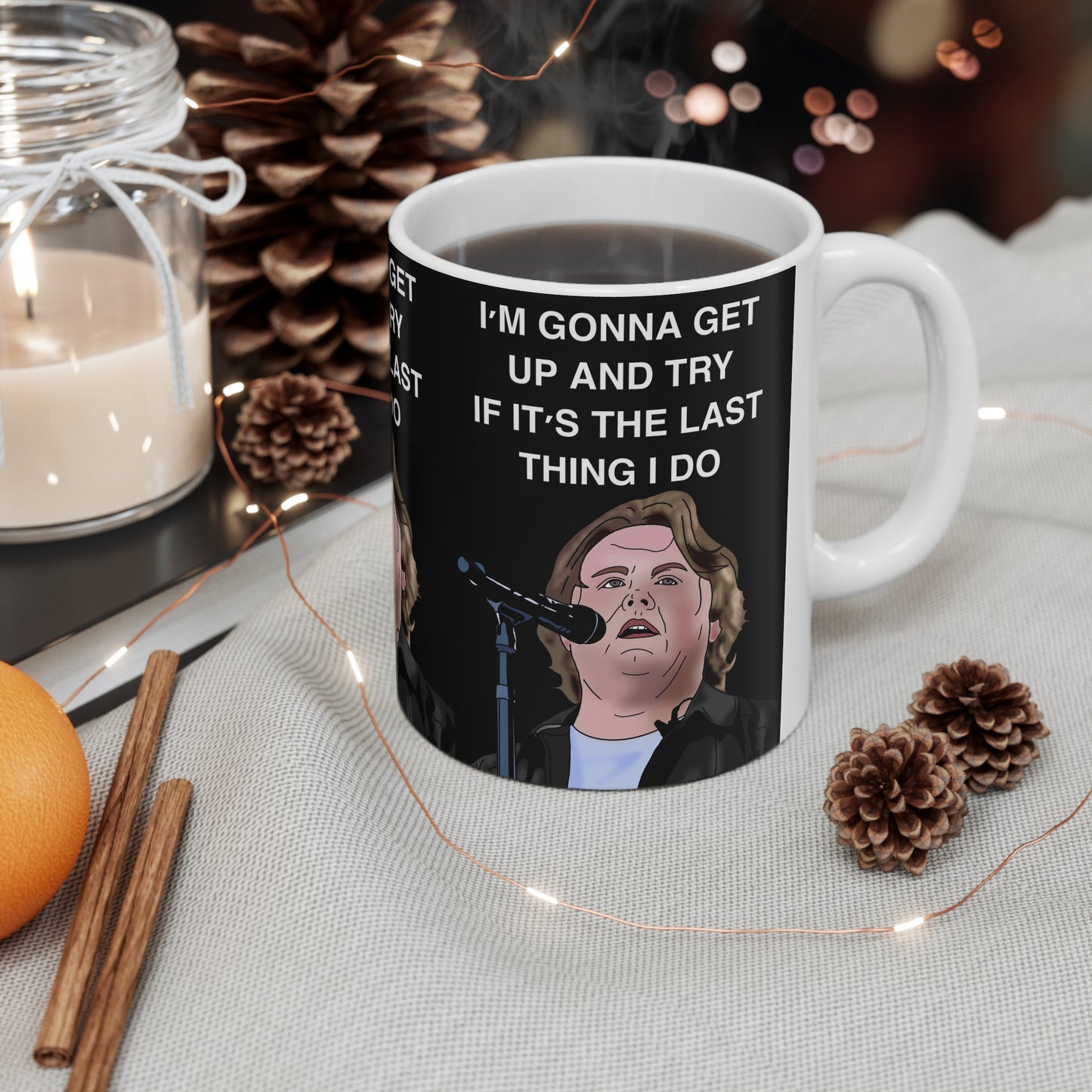 Lewis Capaldi Inspirational Lyric Coffee Mug — “I’m Gonna Get Up and Try If It’s the Last Thing I Do” Ceramic Mug