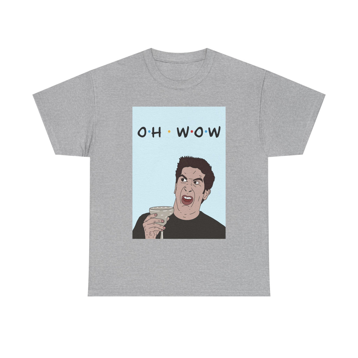 Friends | Ross Oh Wow | T-Shirt | More Jam