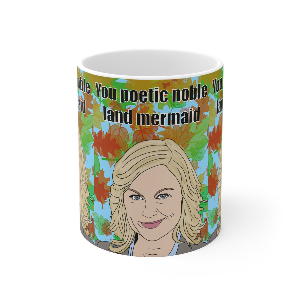 Parks & Recreation | Leslie Knope You Poetic Noble Land Mermaid Mug | More Jam