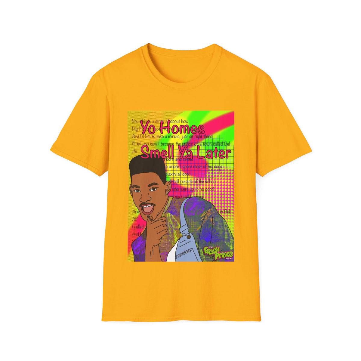 Fresh Prince Will Smith Graphic T-Shirt — 'Yo Home Smell Ya Later' Retro Pop Art Tee