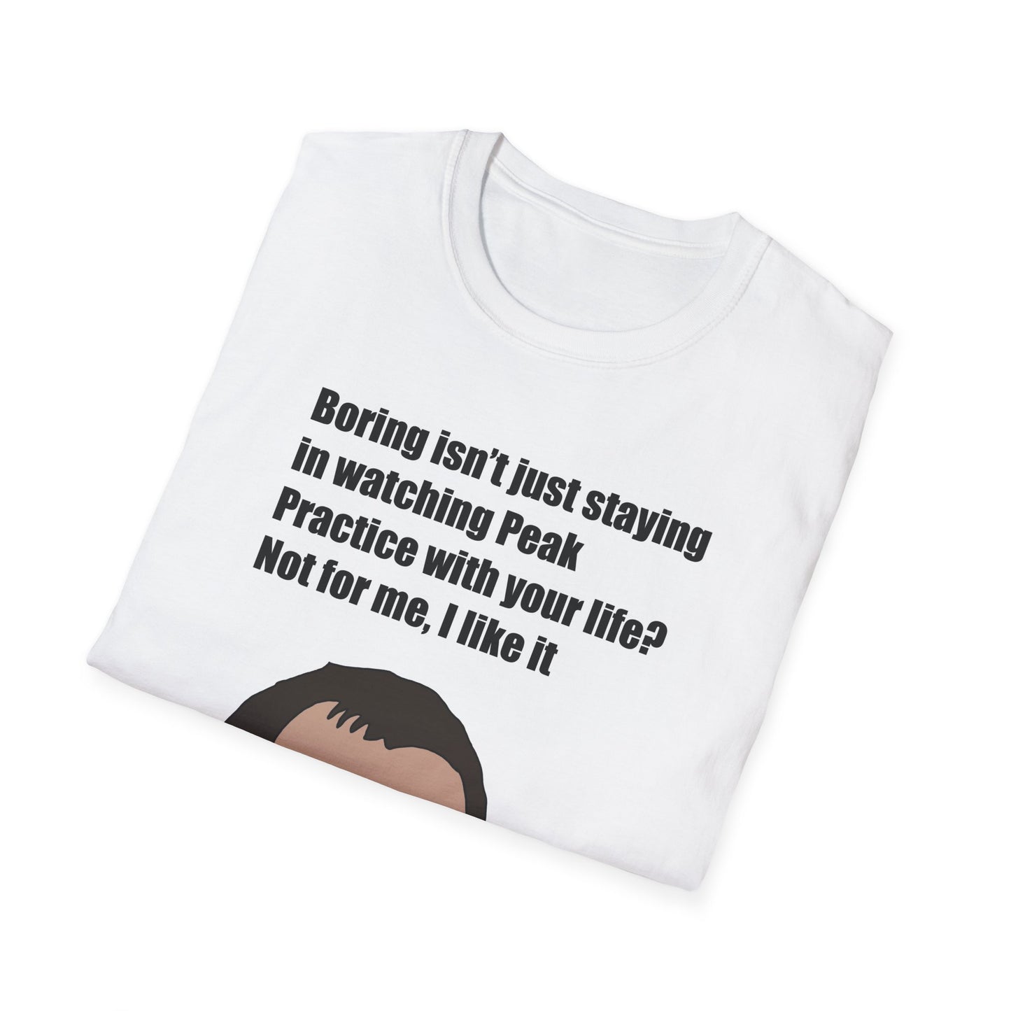 Funny Keith The Office Quote T-Shirt — "Boring isn't just staying in watching Peak" Graphic Tee