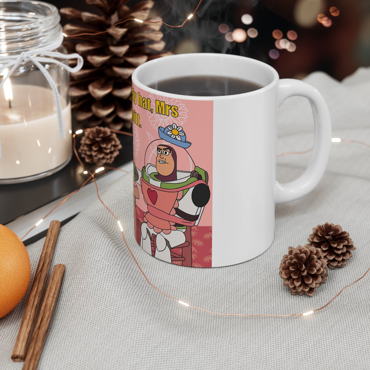 Funny Toy Story Buzz Lightyear Coffee Mug — "What a lovely hat, Nesbitt" Humorous Tea & Coffee Cup (11oz, 15oz)
