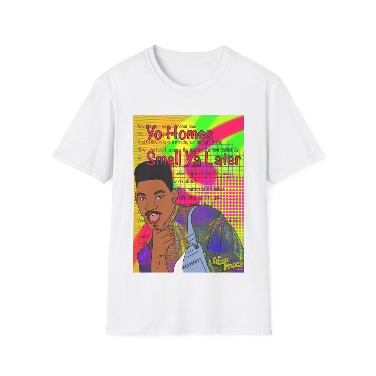 Fresh Prince Will Smith Graphic T-Shirt — 'Yo Home Smell Ya Later' Retro Pop Art Tee