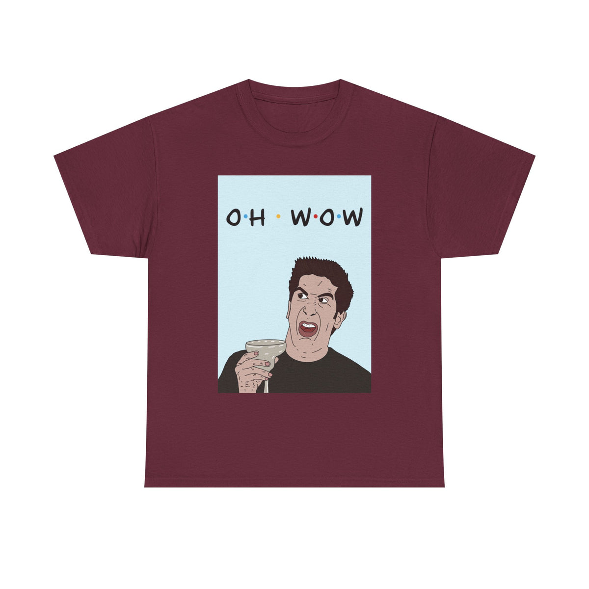 Friends | Ross Oh Wow | T-Shirt | More Jam