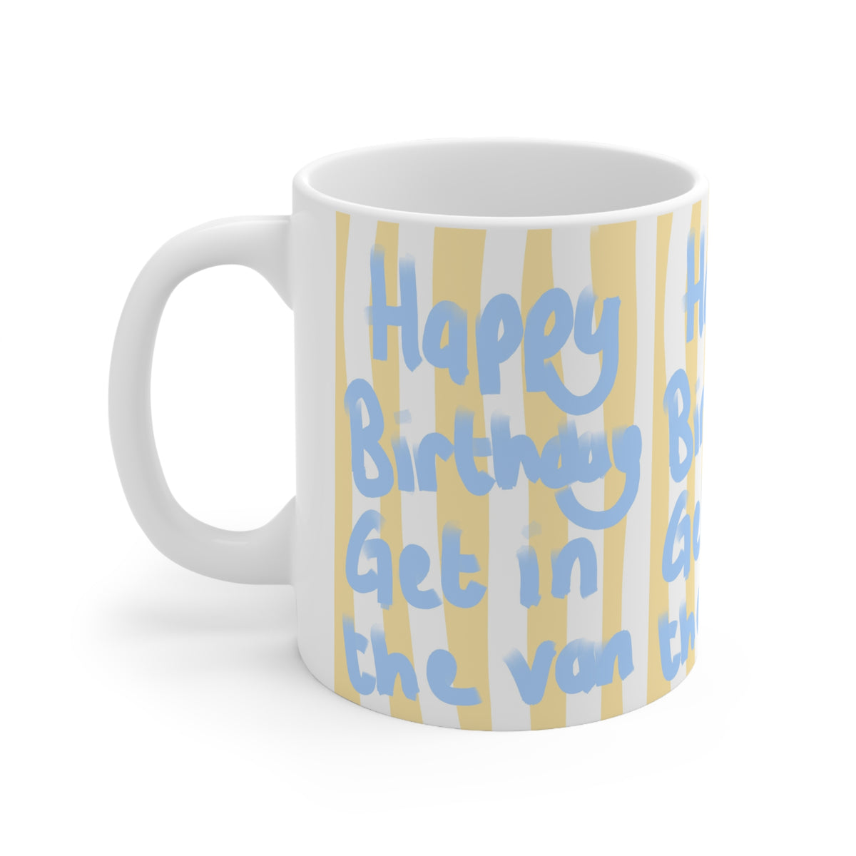 Get In The Van | Funny Birthday Mug | More Jam