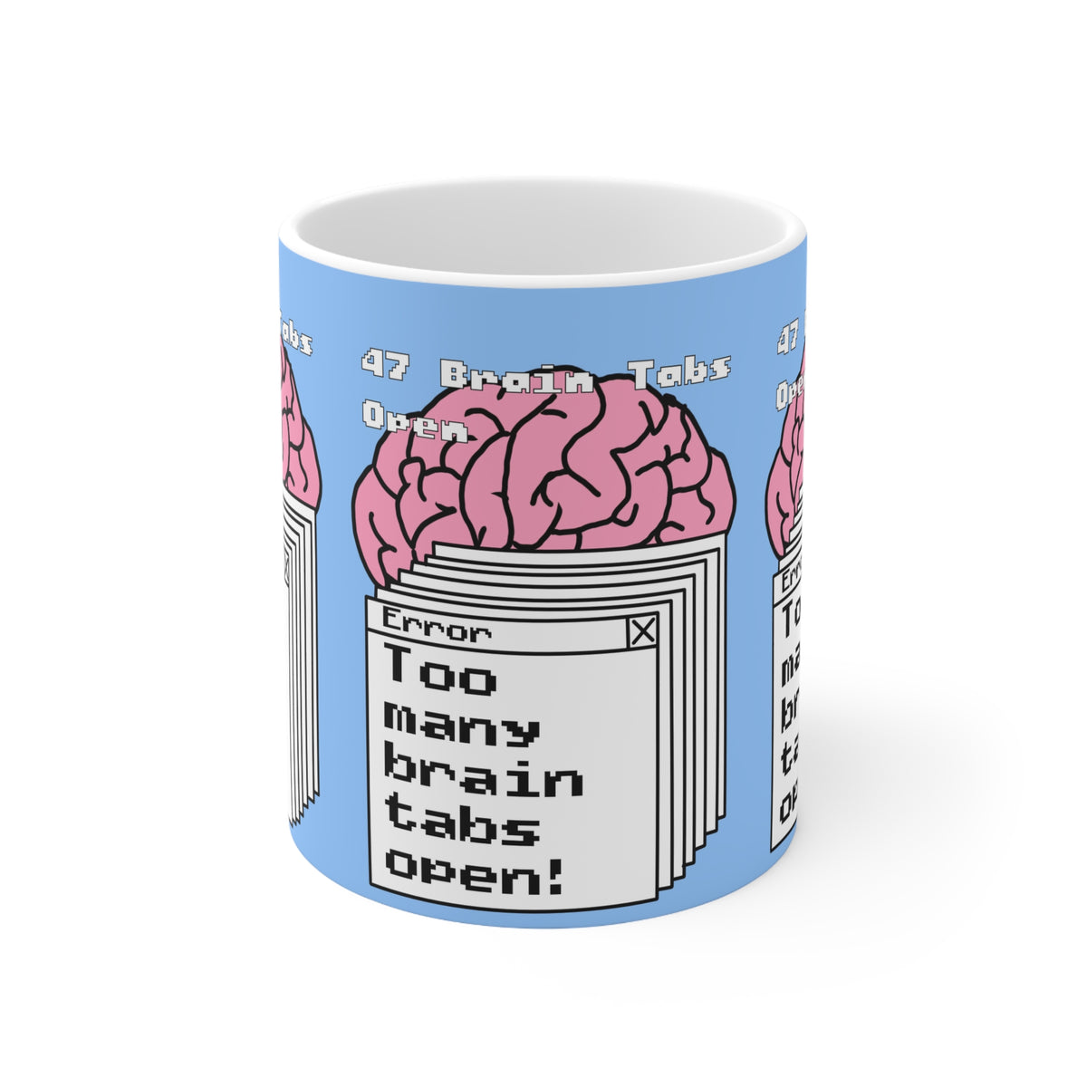 Too Many Brain Tabs | Neurodivergent Mug | More Jam