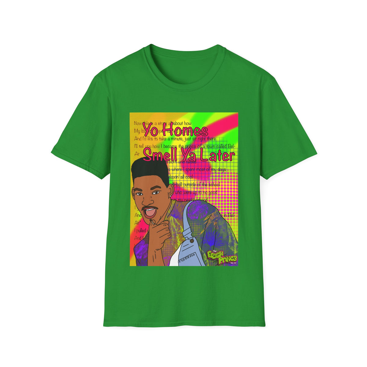 Fresh Prince Will Smith Graphic T-Shirt — 'Yo Home Smell Ya Later' Retro Pop Art Tee