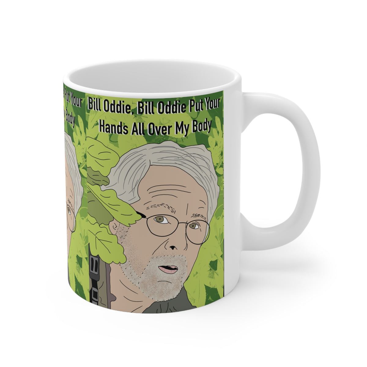 Bill Oddie | Rather Good Put Your Hands All Over My Body Mug | More Jam