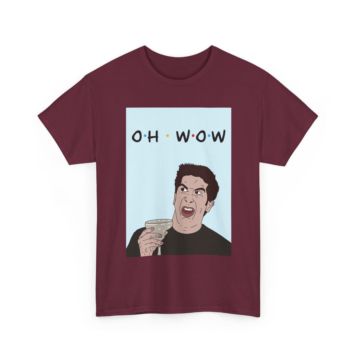 Friends | Ross Oh Wow | T-Shirt | More Jam