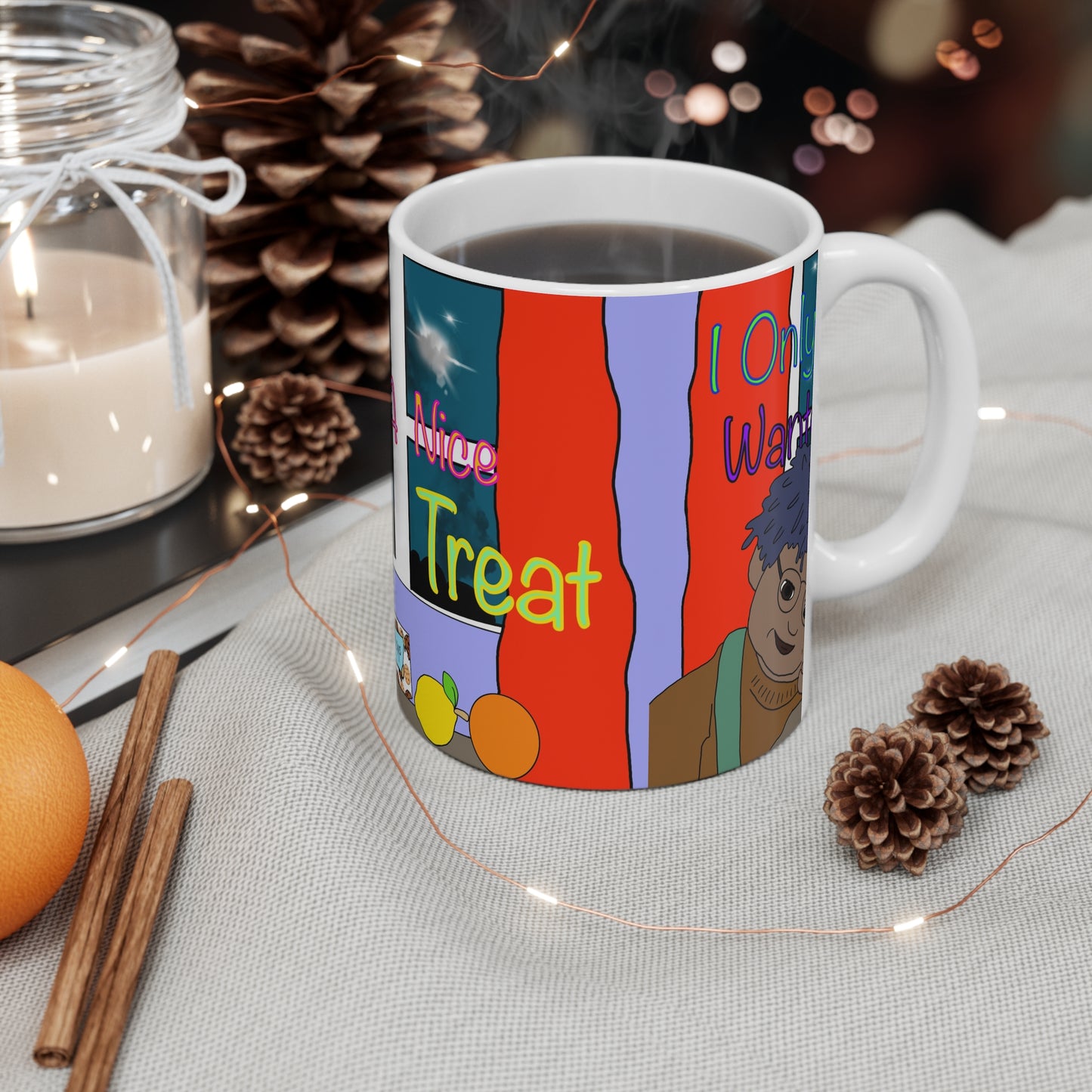 I Only Wanted A Nice Treat Mug — Cozy Night Snack Coffee Cup