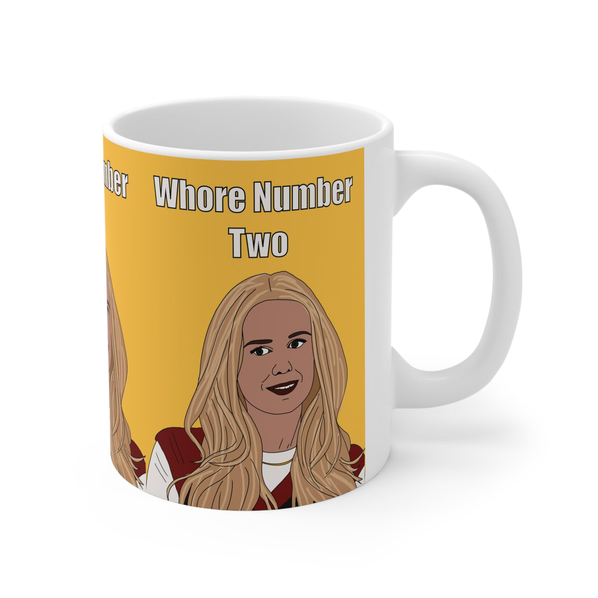Nobody Wants This | Whore Number Two Mug | More Jam