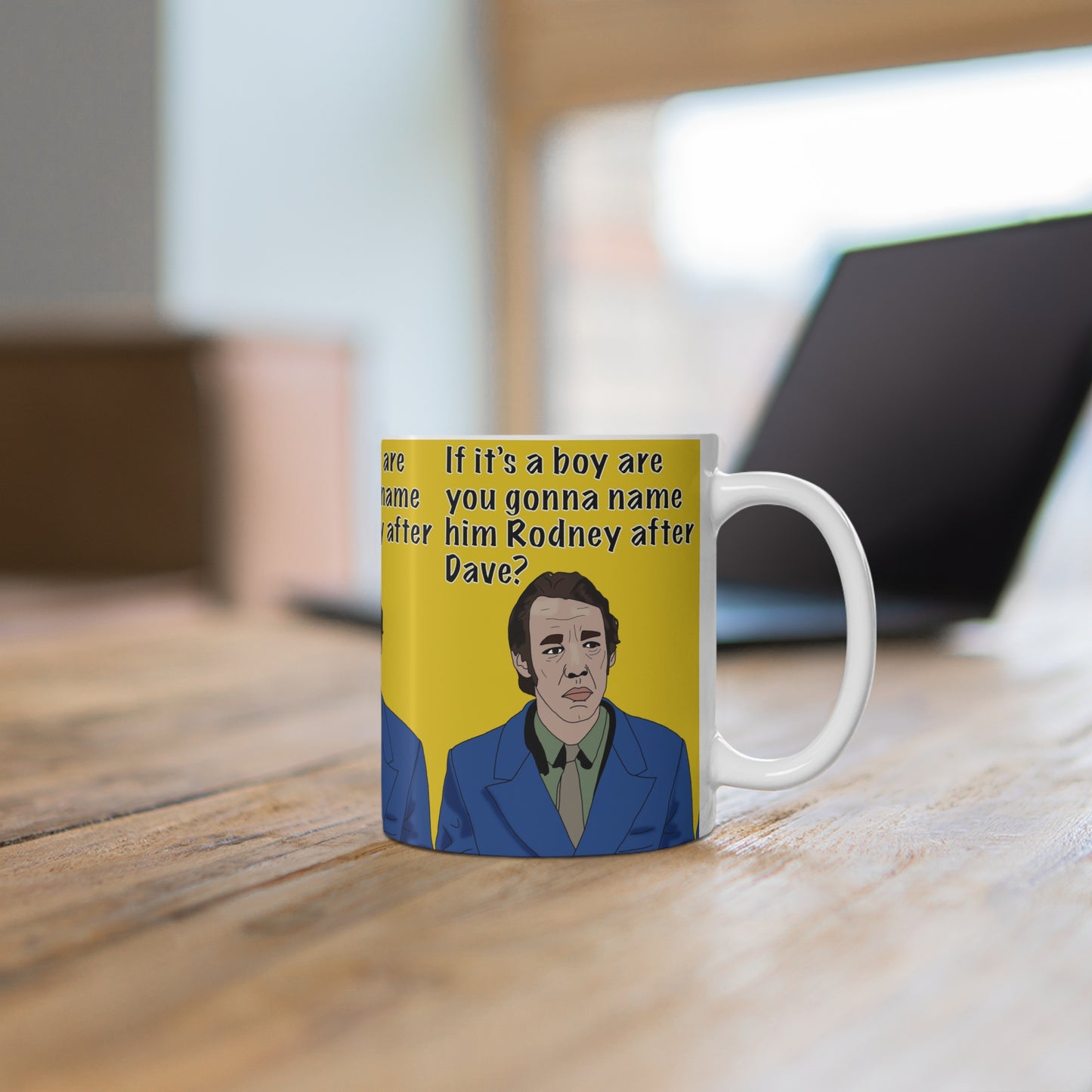 Funny Rodney/Dave Quote Mug — Trigger Only Fools & Horses "If it's a boy are you gonna name him Rodney after Dave?"