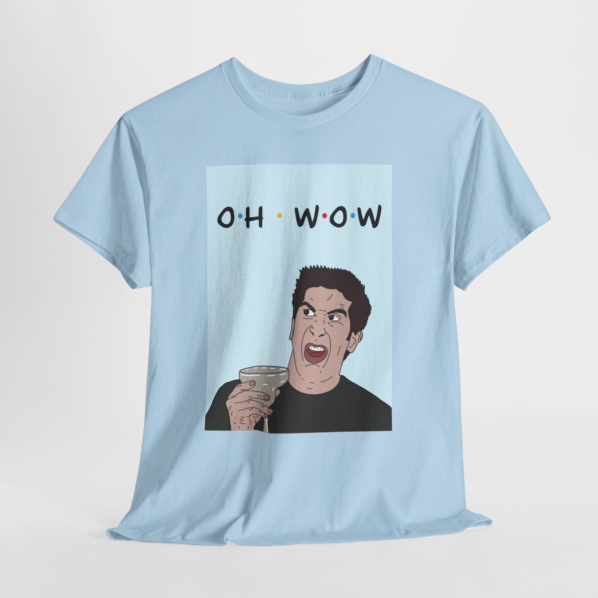Friends | Ross Oh Wow | T-Shirt | More Jam