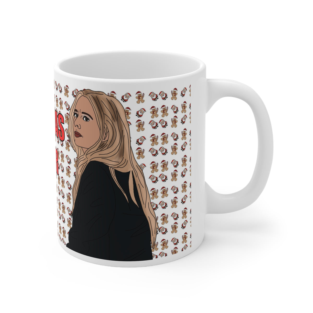 Nobody Wants This Wh*re Number 2 | Christmas Mug | More Jam