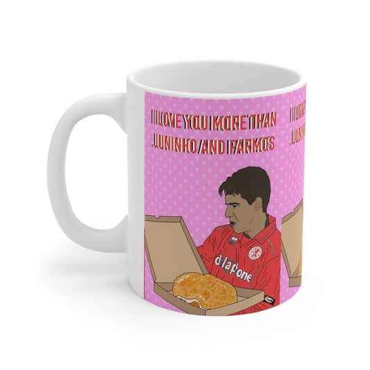 Juninho | I Love You More Than Juninho & Parmos Mug | More Jam
