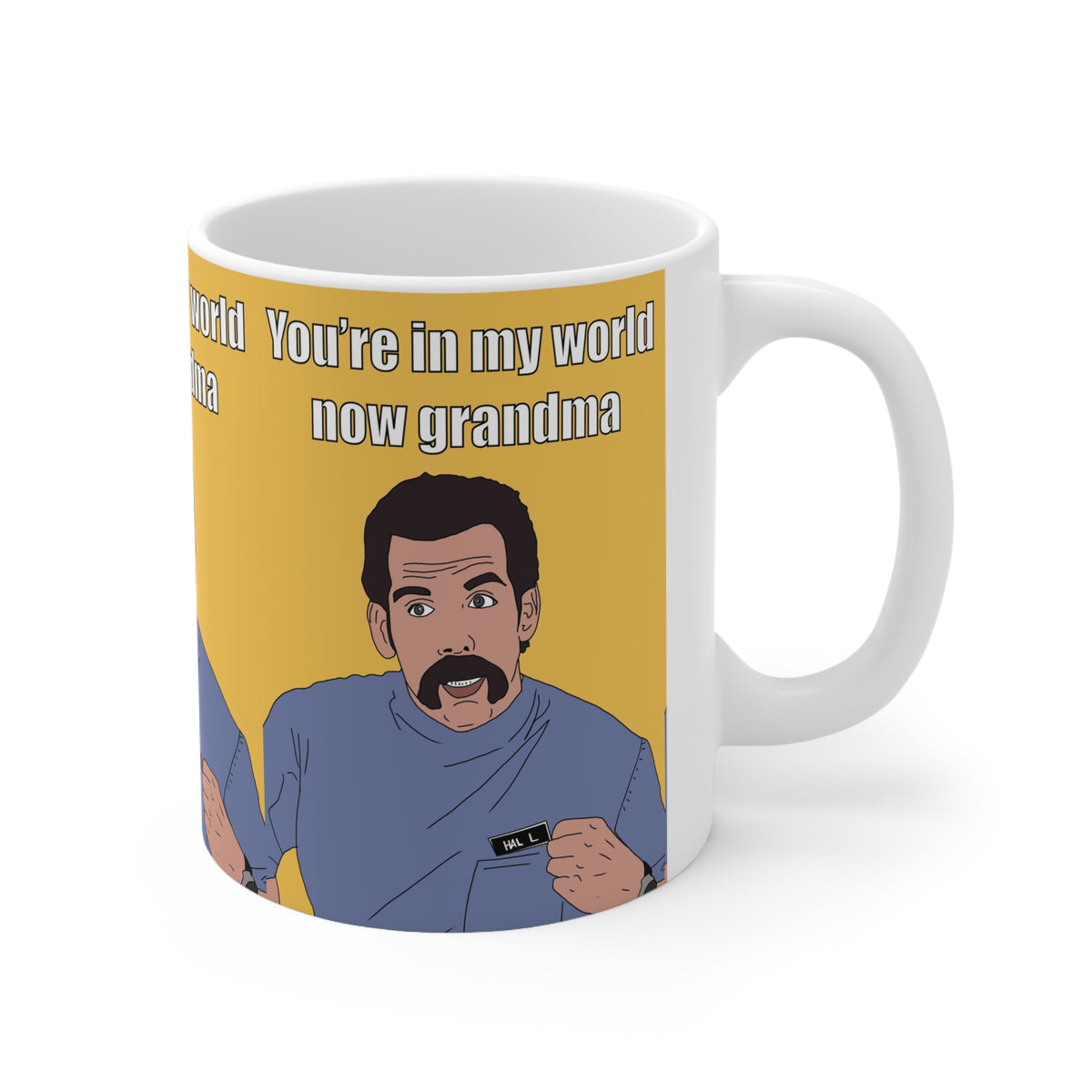 Happy Gilmore | Ben Stiller You’re in My World Now Grandma Mug | More Jam