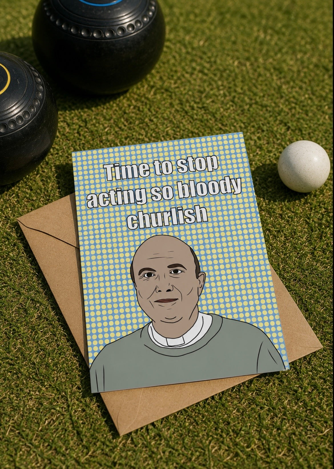The Vicar Stop Acting So Bloody Churlish | Funny This Country Birthday Card | More Jam