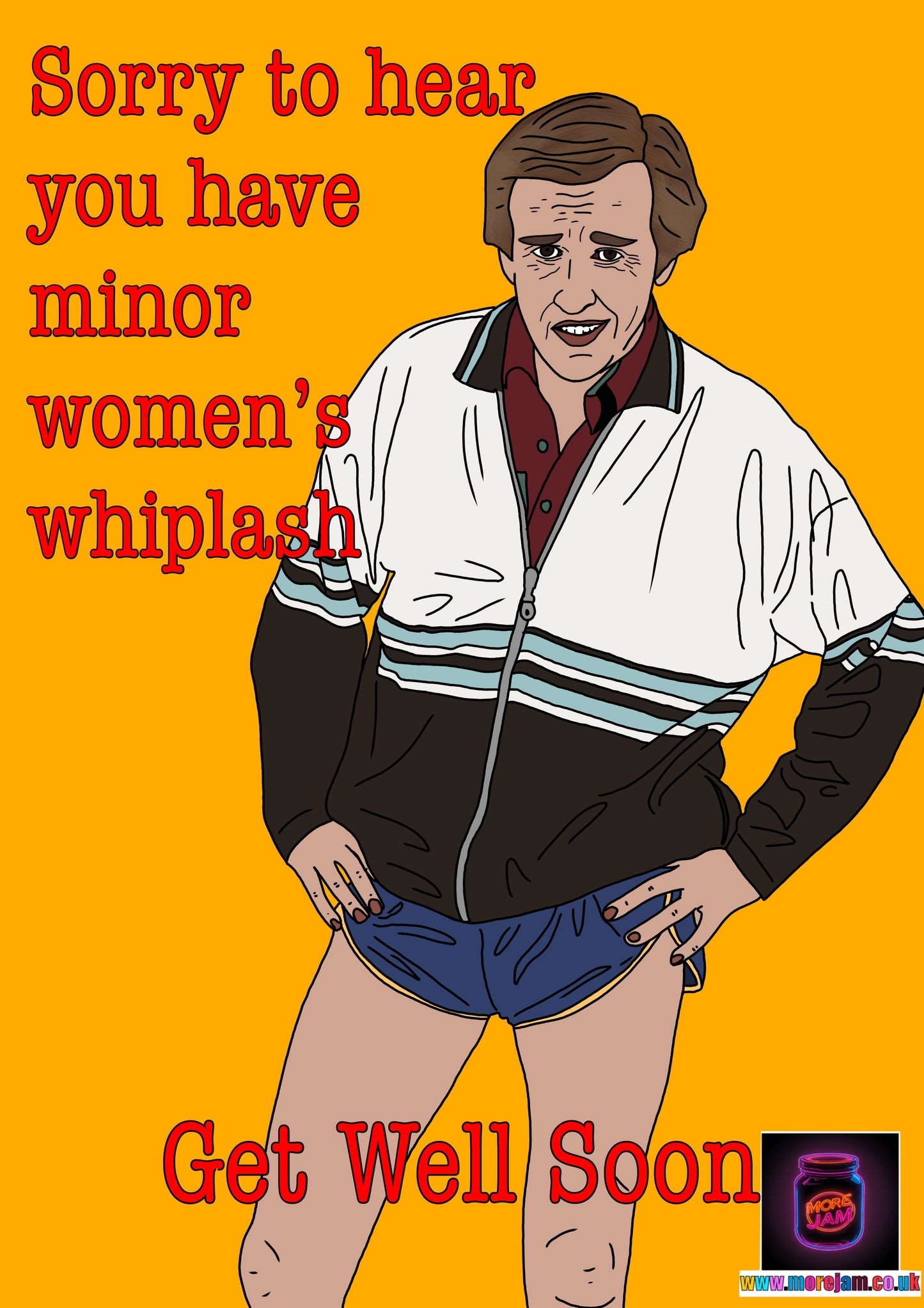 Alan Partridge Get Well Soon - Minor Women’s Whiplash Get Well Card Funny - More Jam