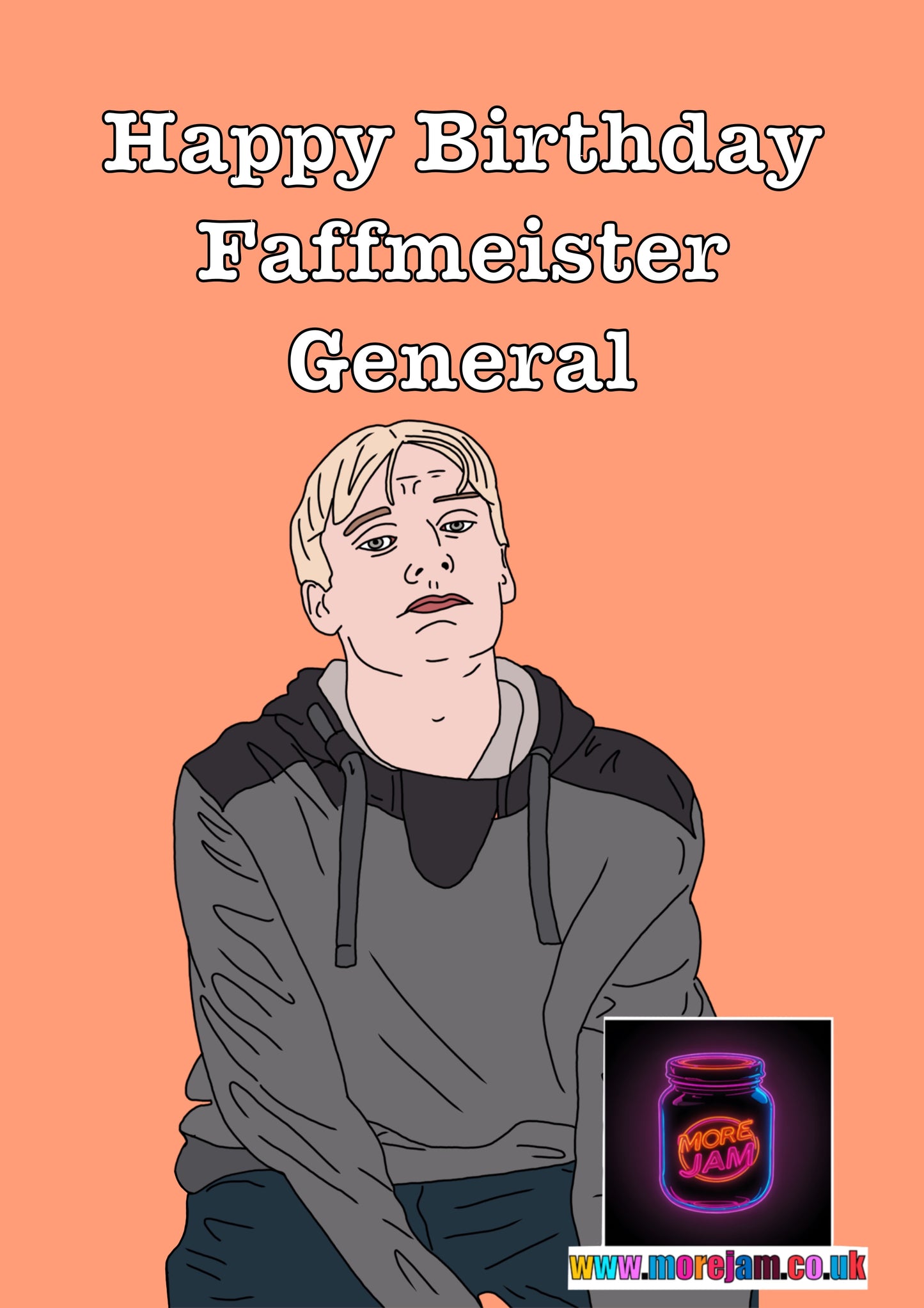 “Faffmeister General” This Country - Funny Birthday Card