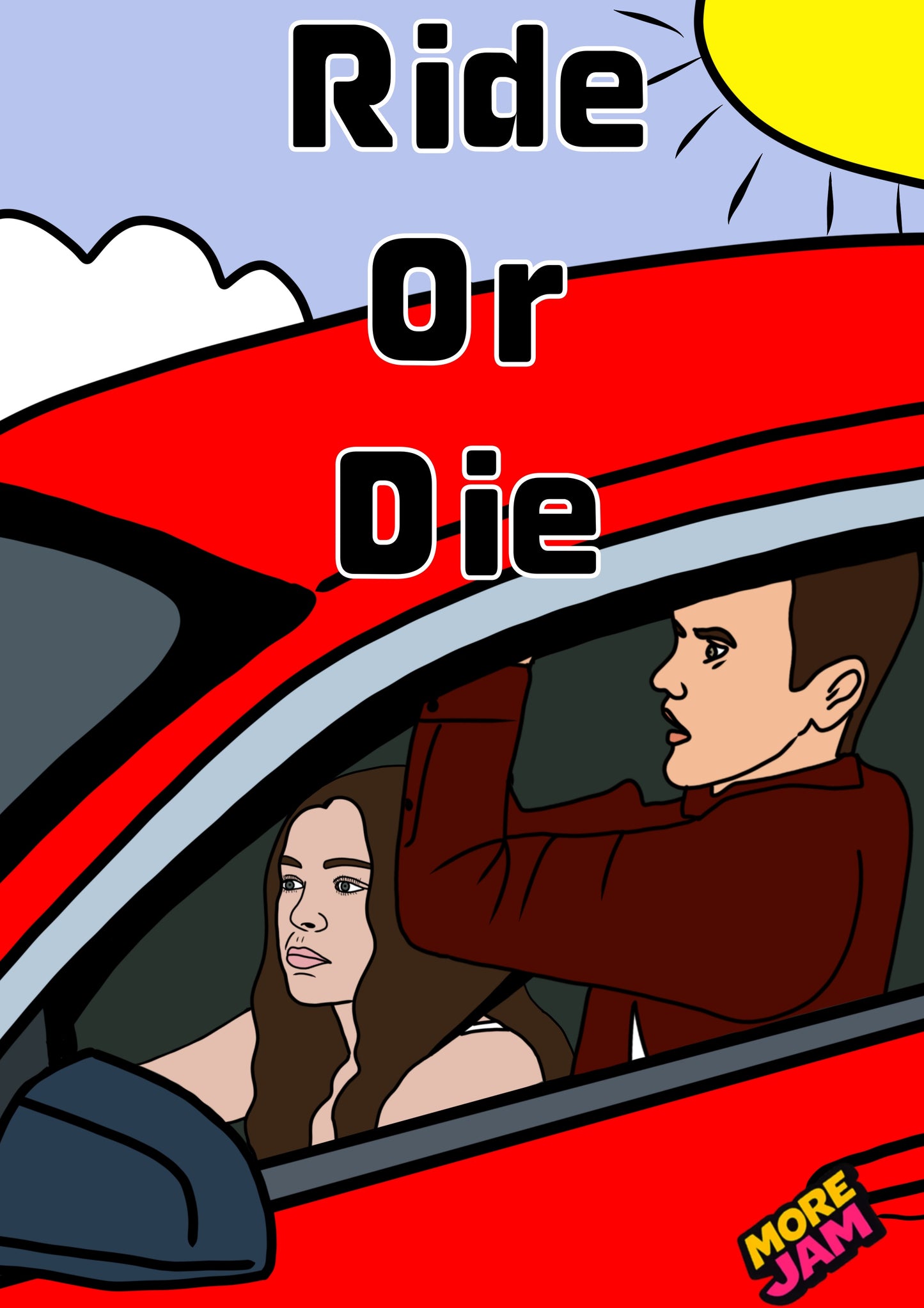Ride Or Die | Funny Birthday Card | More Jam