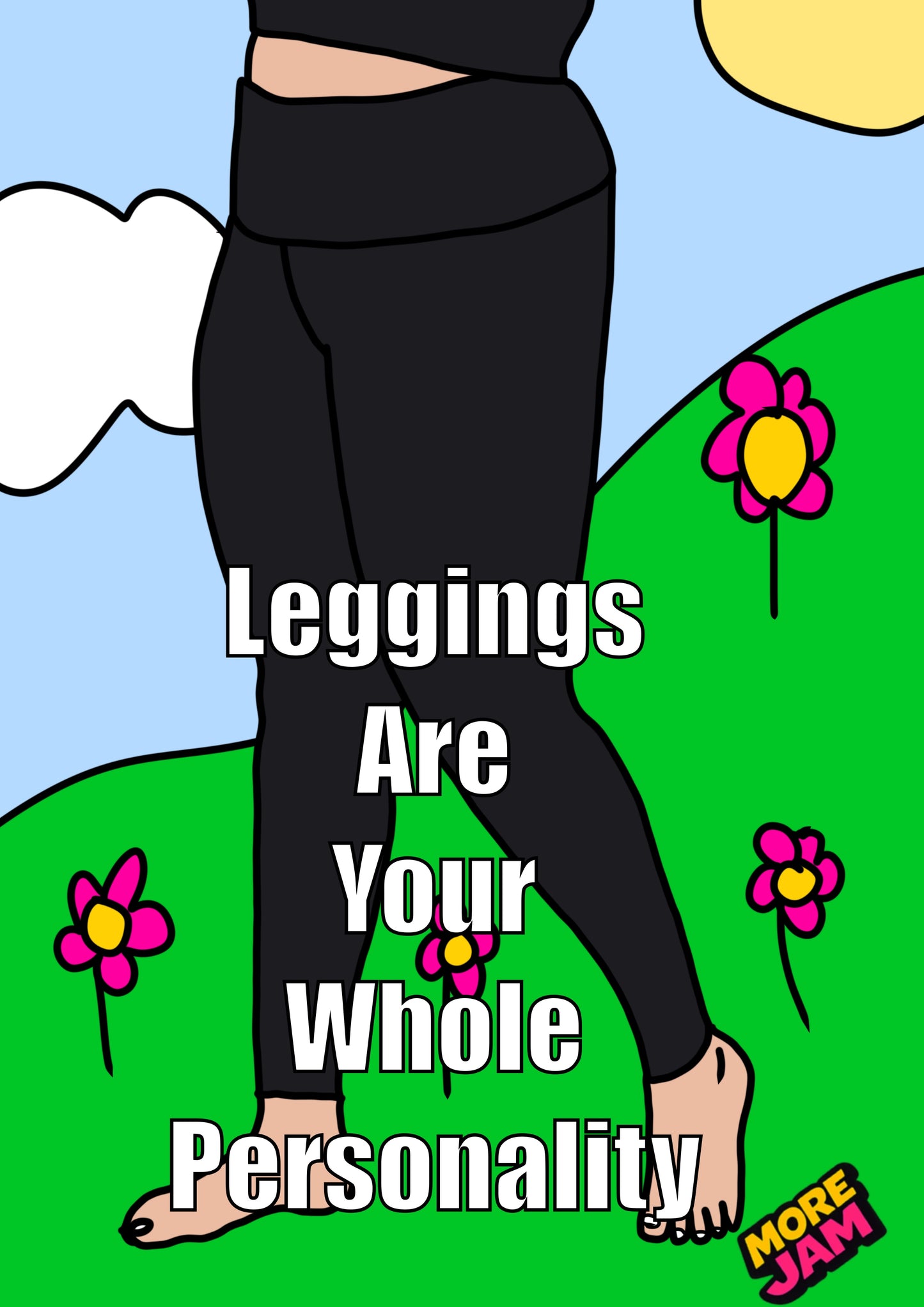 Leggings Are Your Whole Personality | Funny Birthday Card | More Jam
