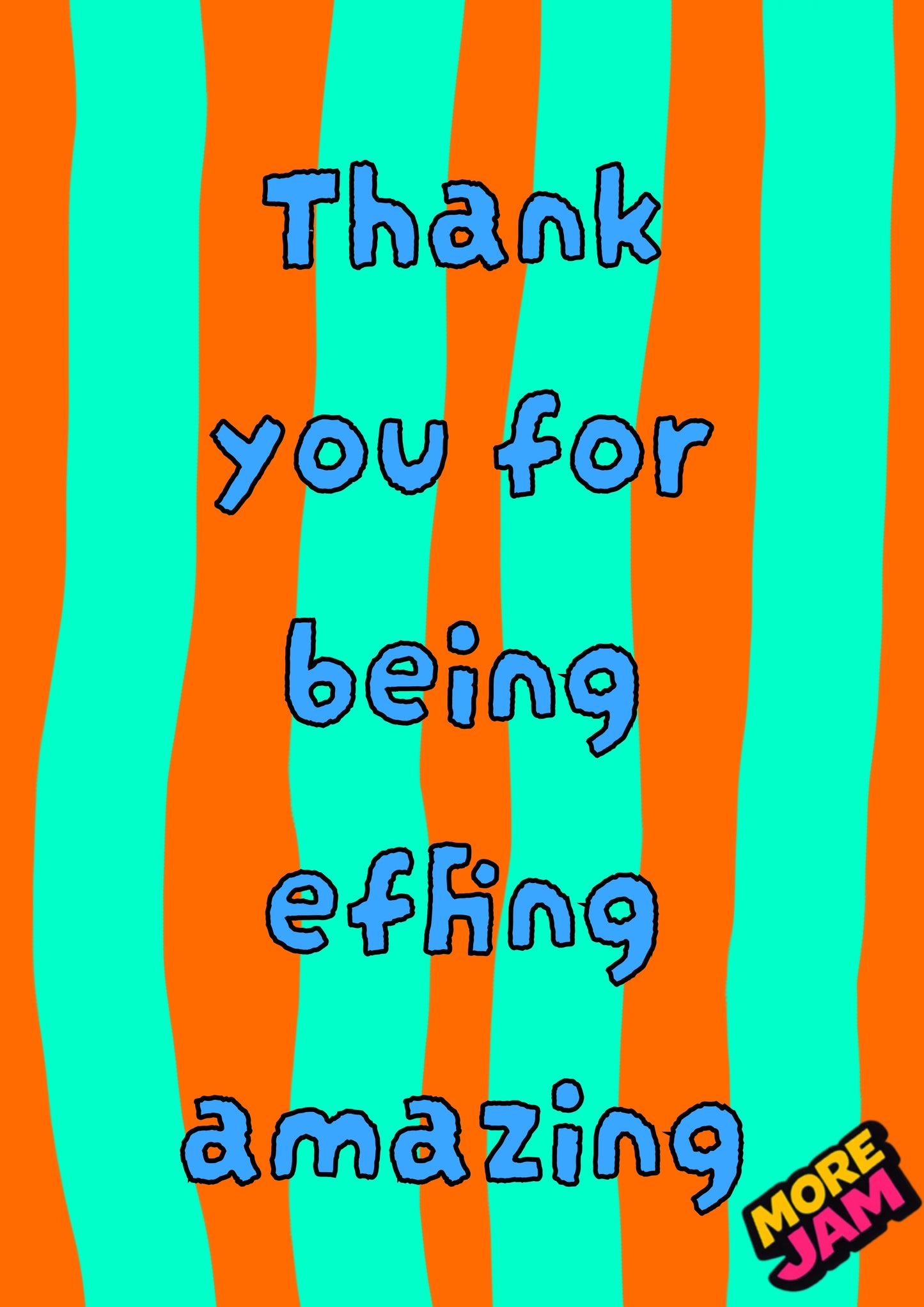 Effing Amazing | Teacher Card | More Jam