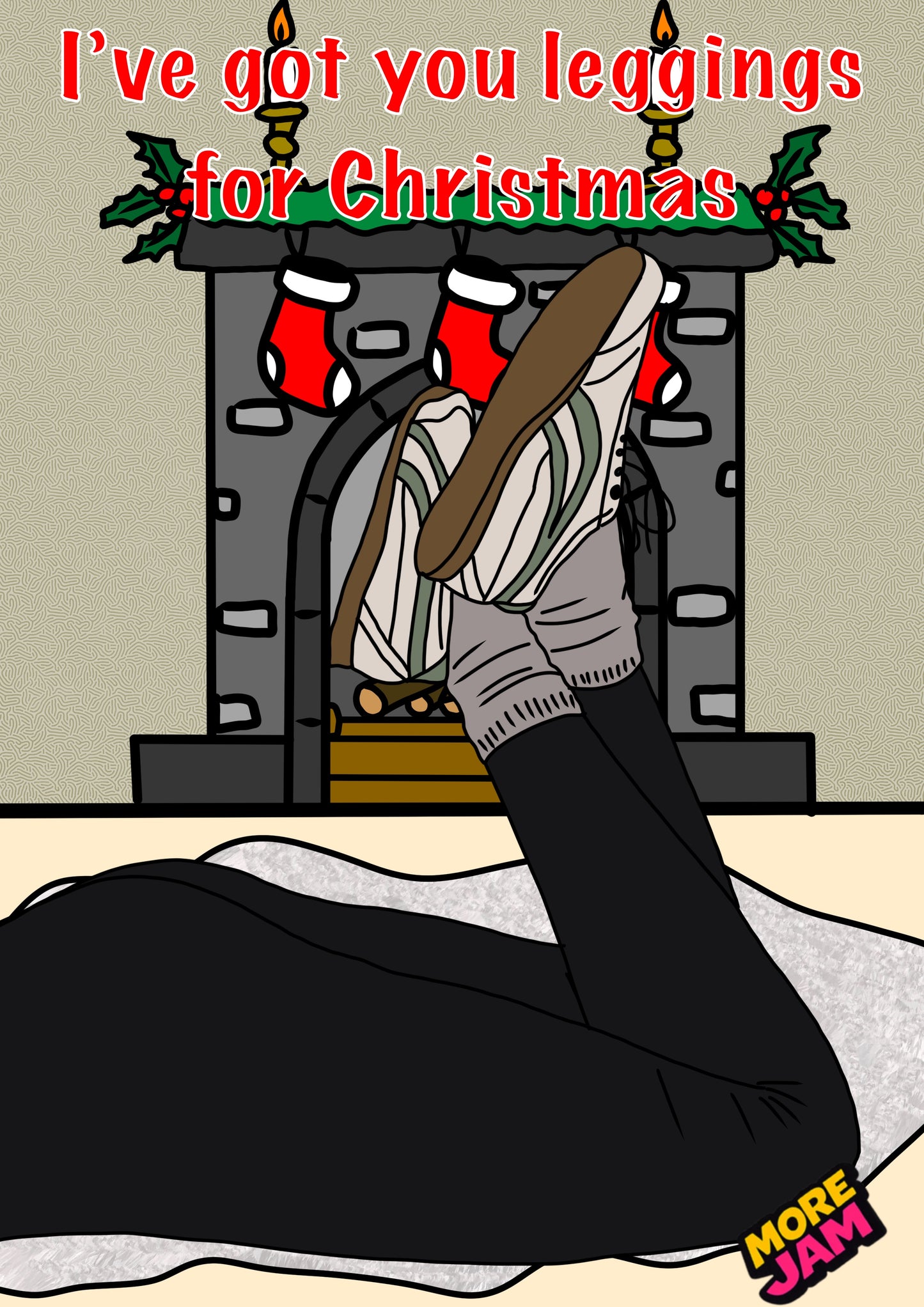 Christmas Leggings | Funny Christmas Card | More Jam