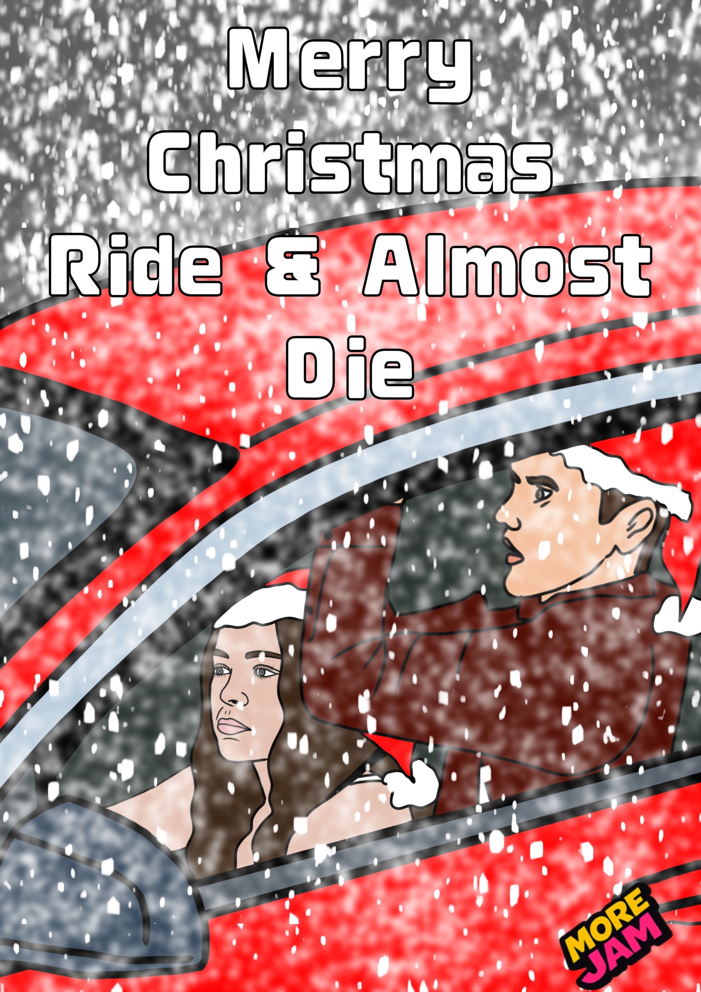 Ride & Almost Die | Funny Christmas Card | More Jam