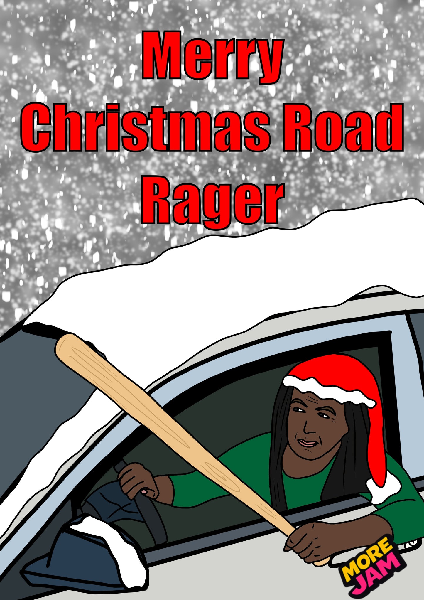 Christmas Road Rager Woman | Funny Christmas Card | More Jam