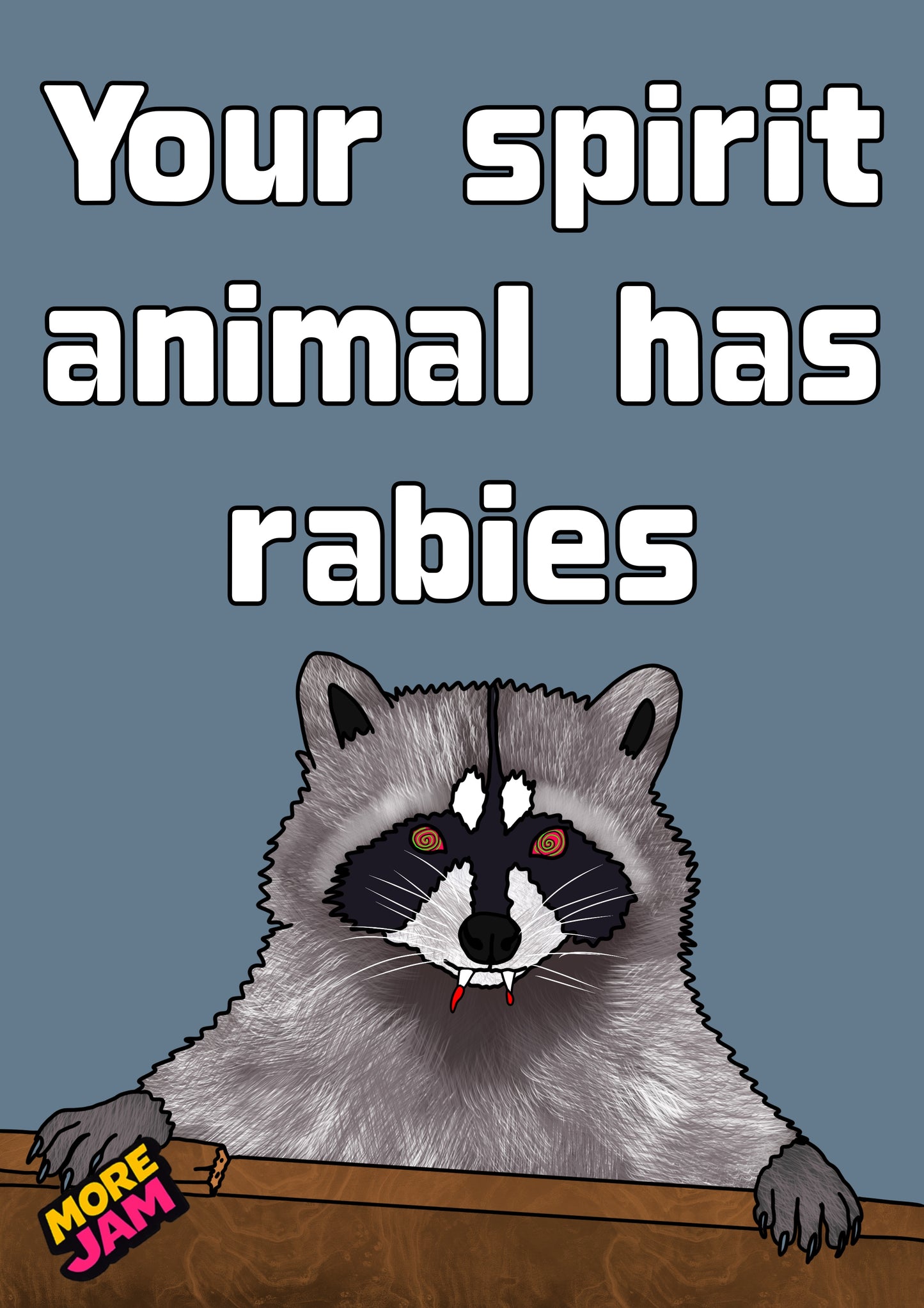 Your Spirit Animal Has Rabies Racoon | Funny Birthday Card | More Jam