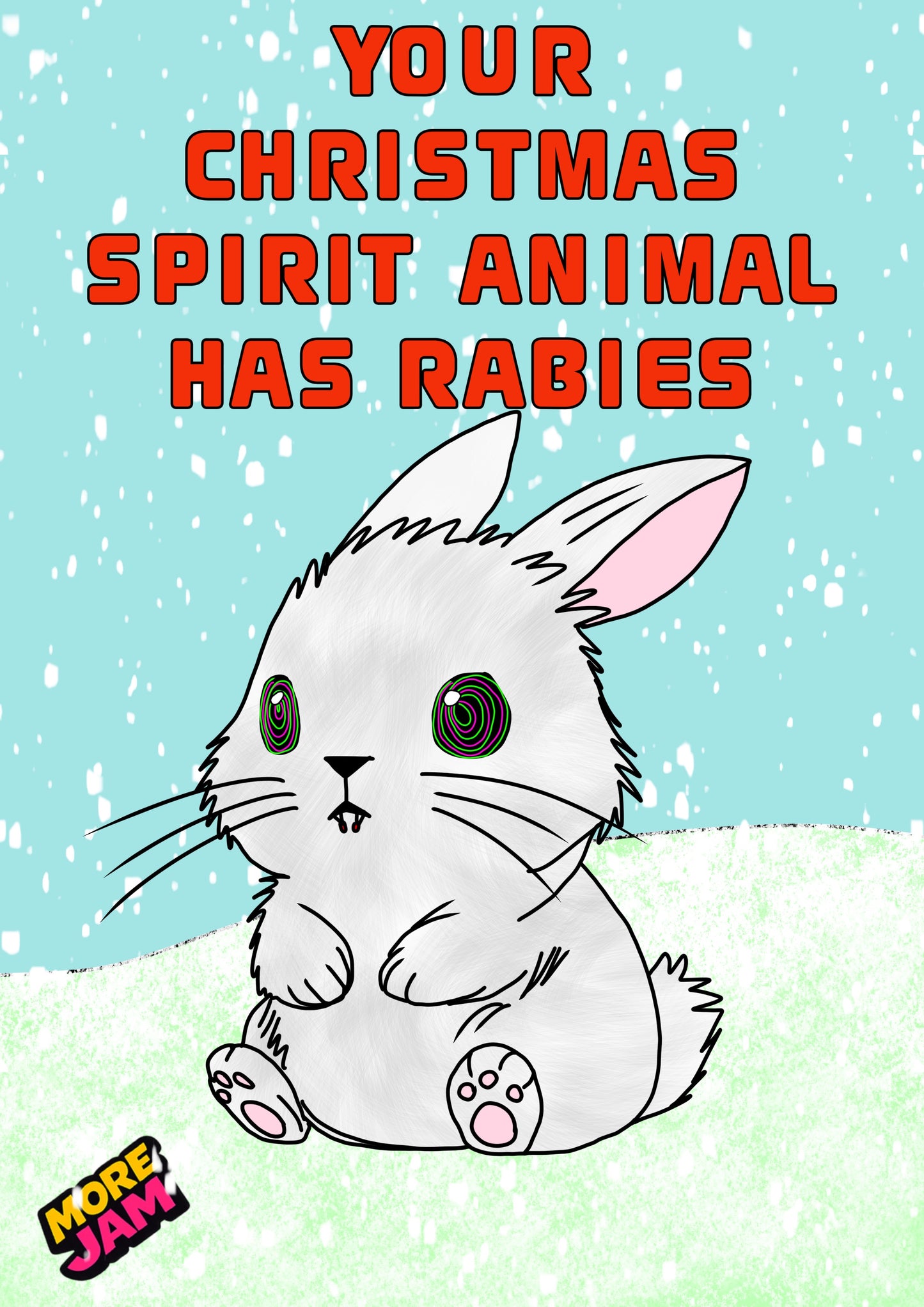 Christmas Spirit Rabies Bunny | Funny Christmas Card | More Jam