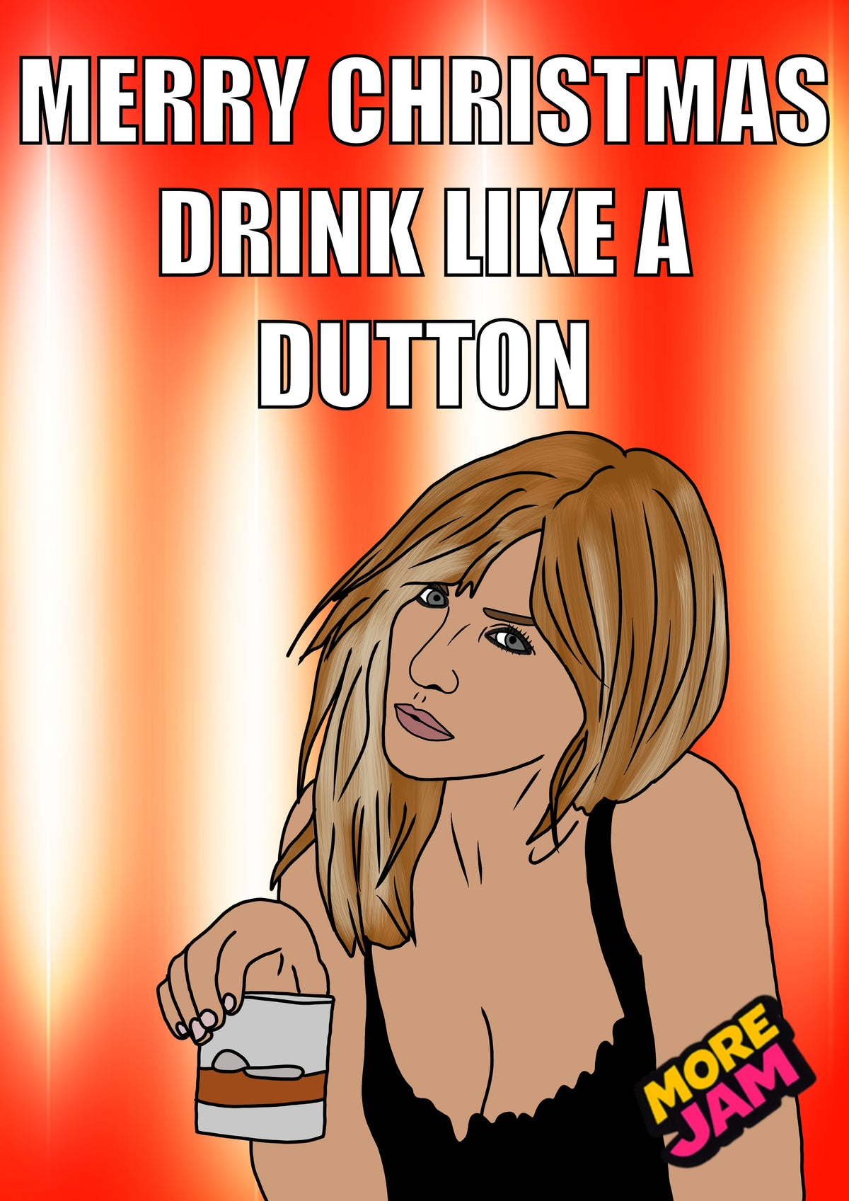 Yellowstone Beth Dutton Drink Like A Dutton | Funny Christmas Card | More Jam