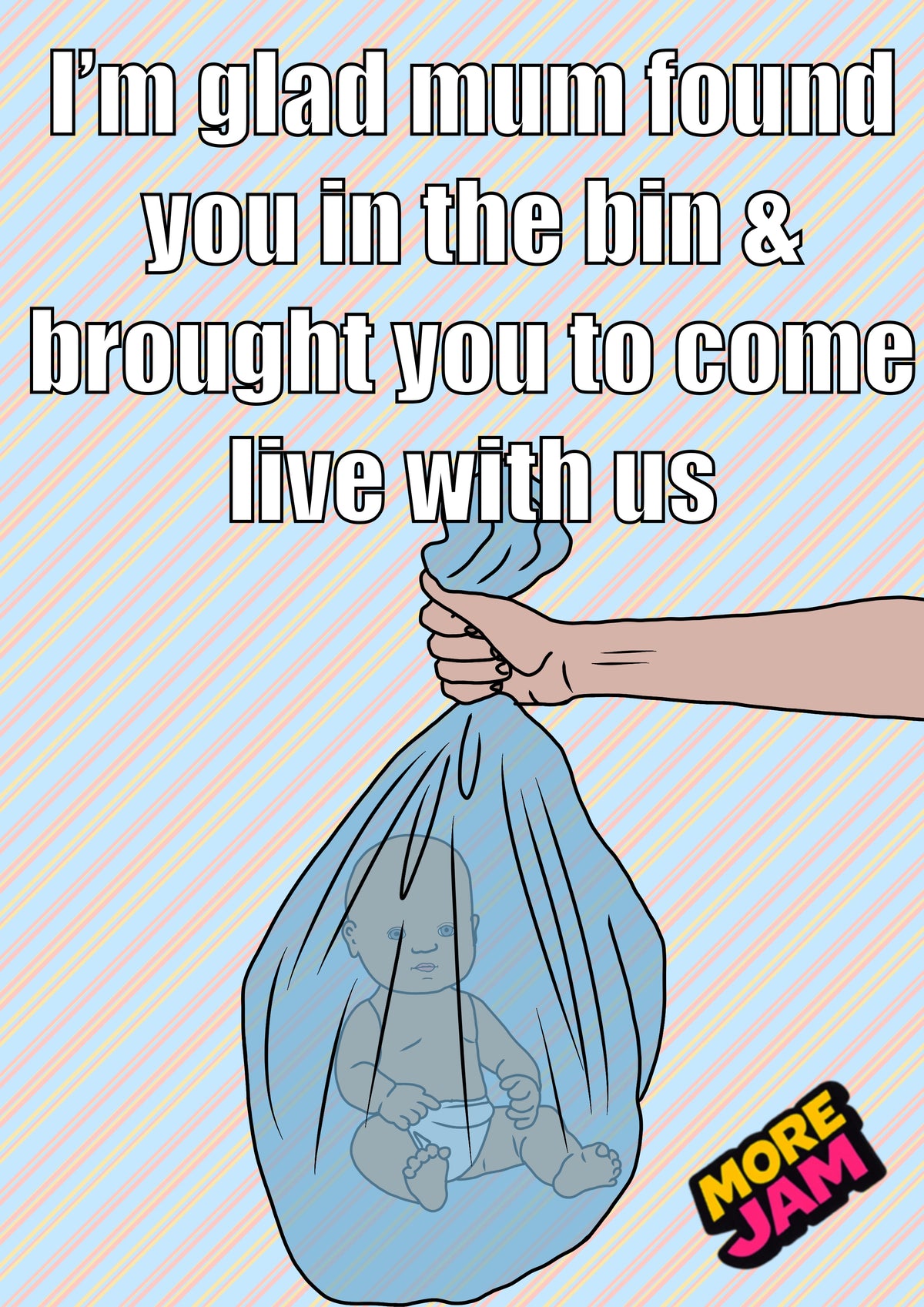 Glad We Brought You Home | Funny Birthday Card | More Jam