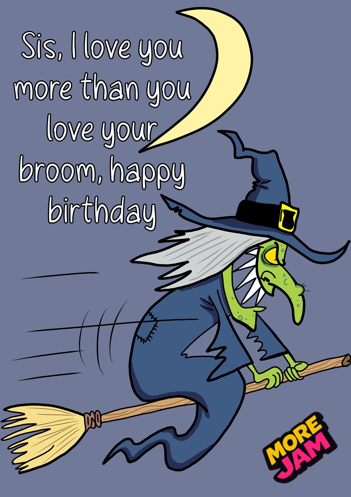 Sisters A Witch | Funny Birthday Card | More Jam