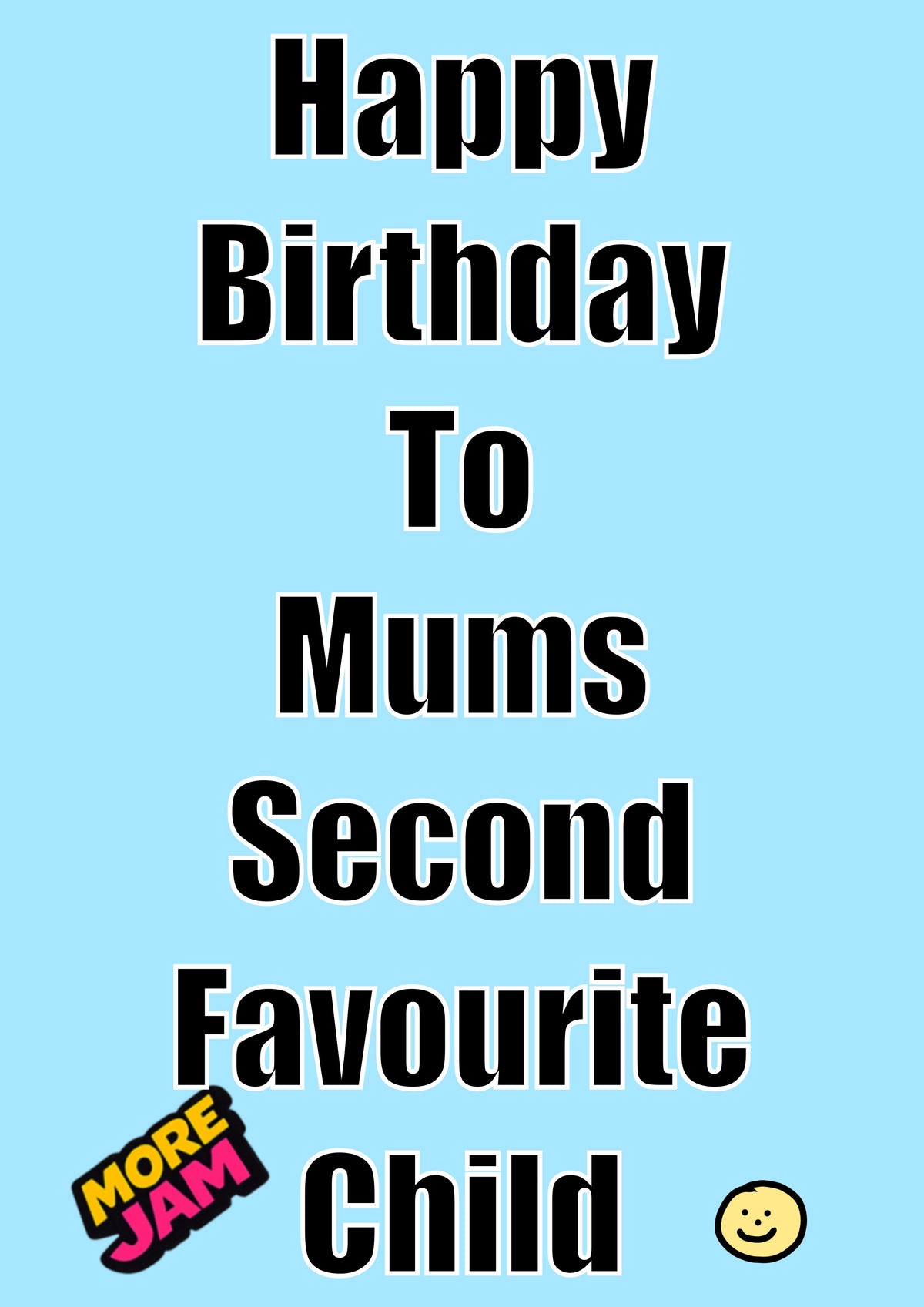 Mums Least Favourite | Funny Birthday Card | More Jam