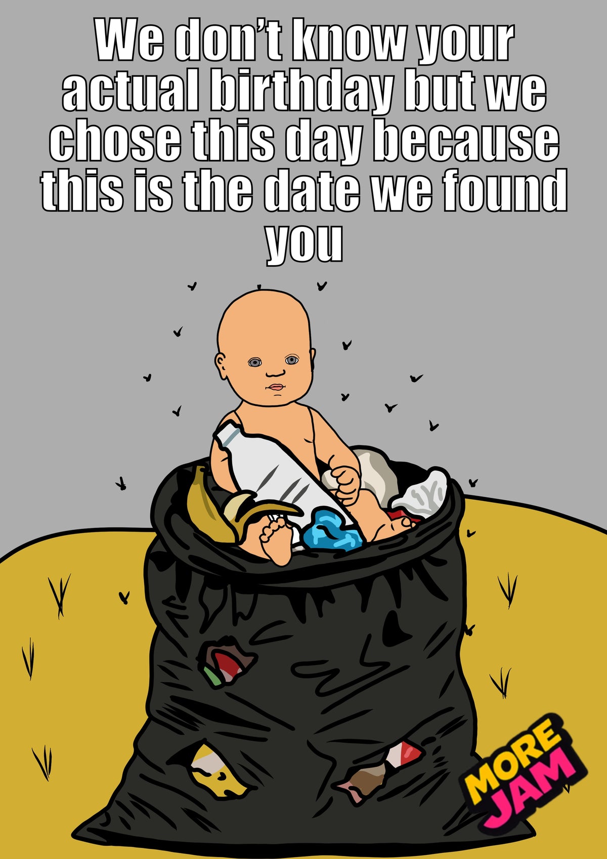 Trash Baby | Funny Birthday Card | More Jam