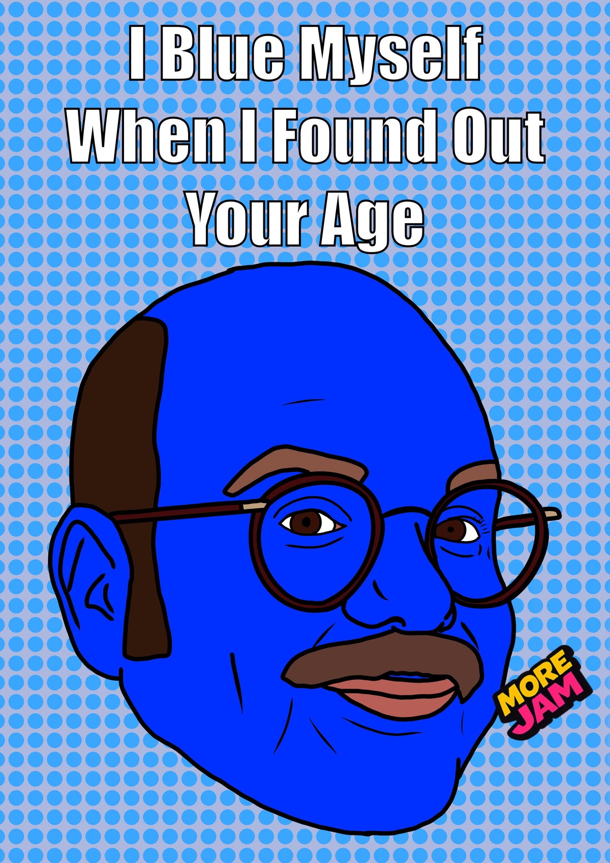 Arrested Development Tobias Blue Myself | Funny Birthday Card | More Jam