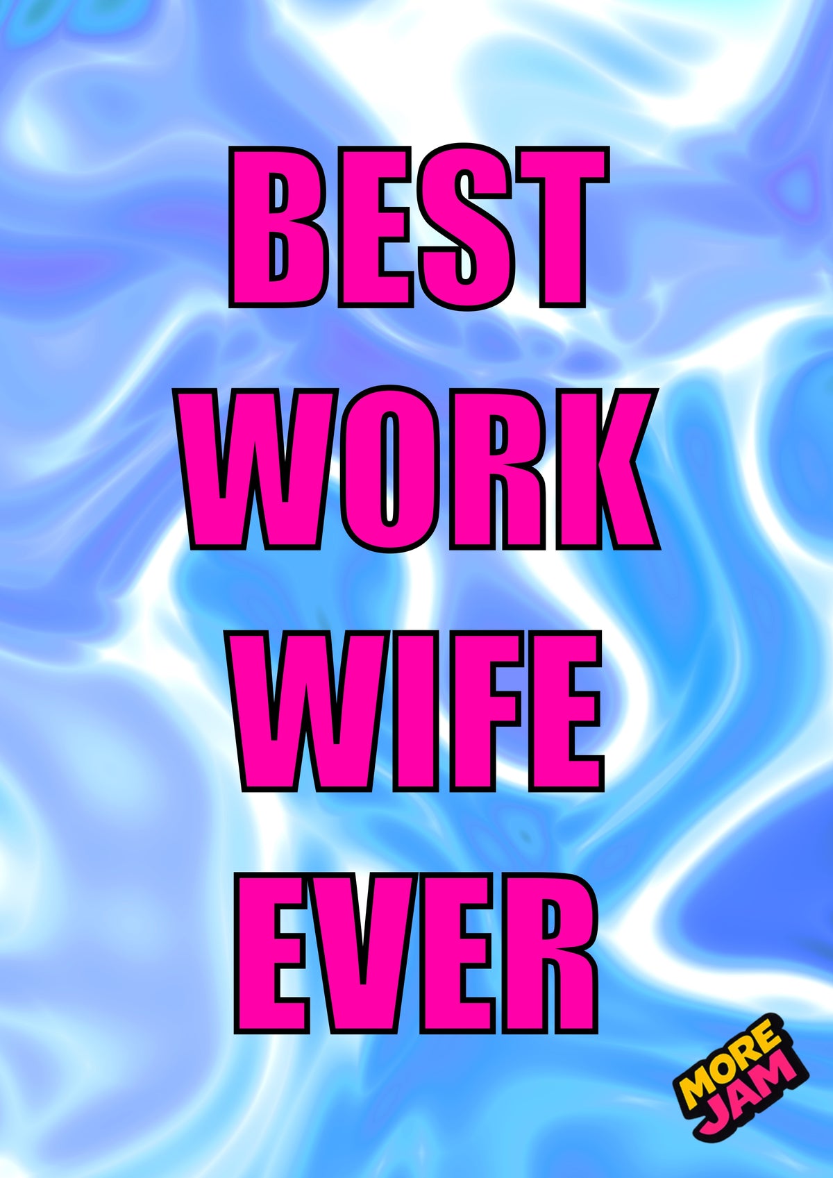 Work Wife Card | Funny Card | More Jam