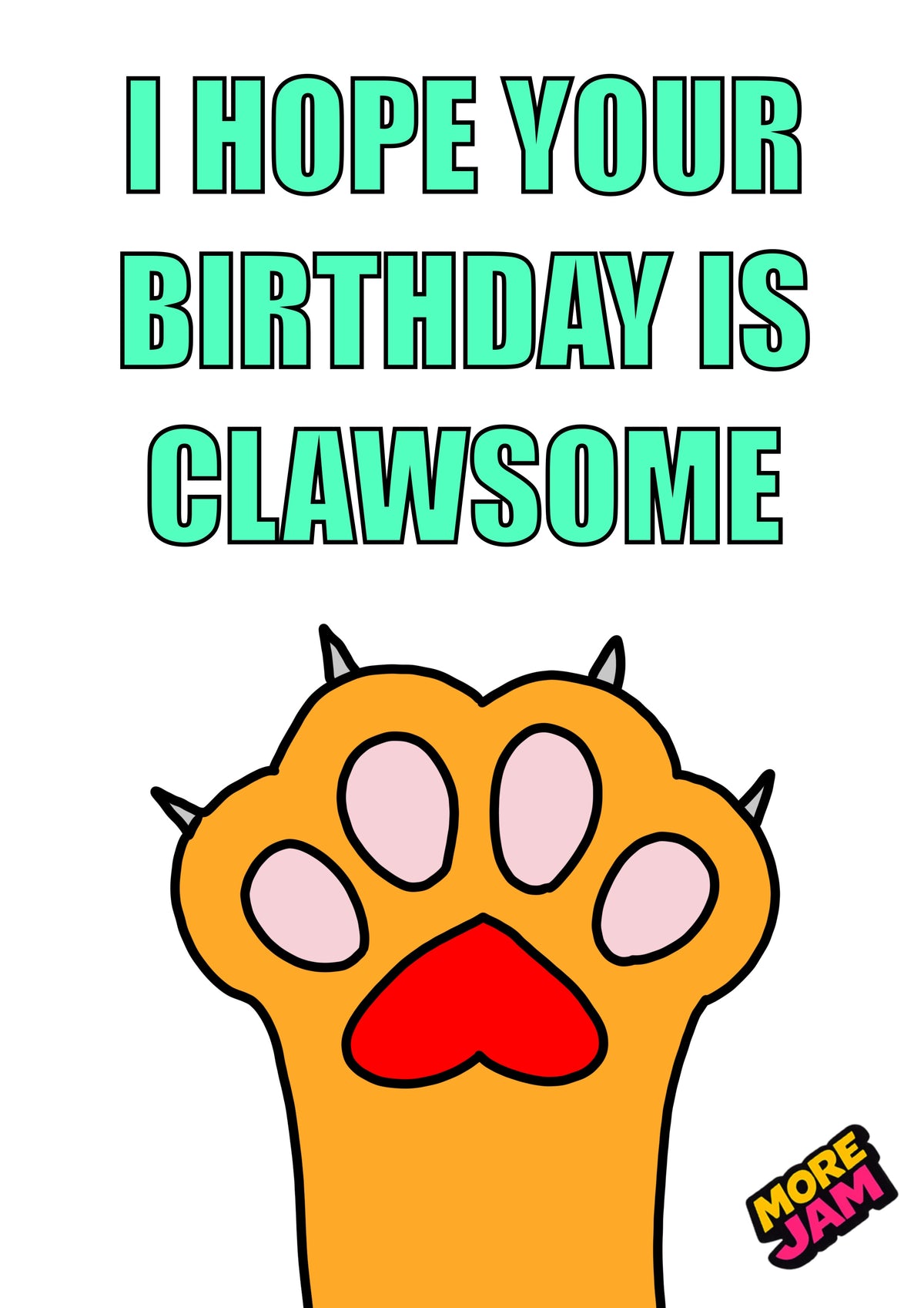 Funny Cat Clawsome Birthday Ginger Paw | Funny Birthday Card | More Jam