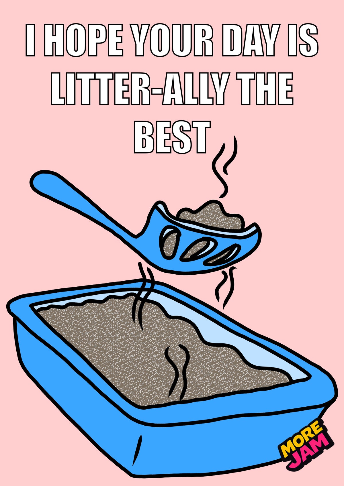 Funny Cat Litter-ally Best Day | Funny Birthday Card | More Jam