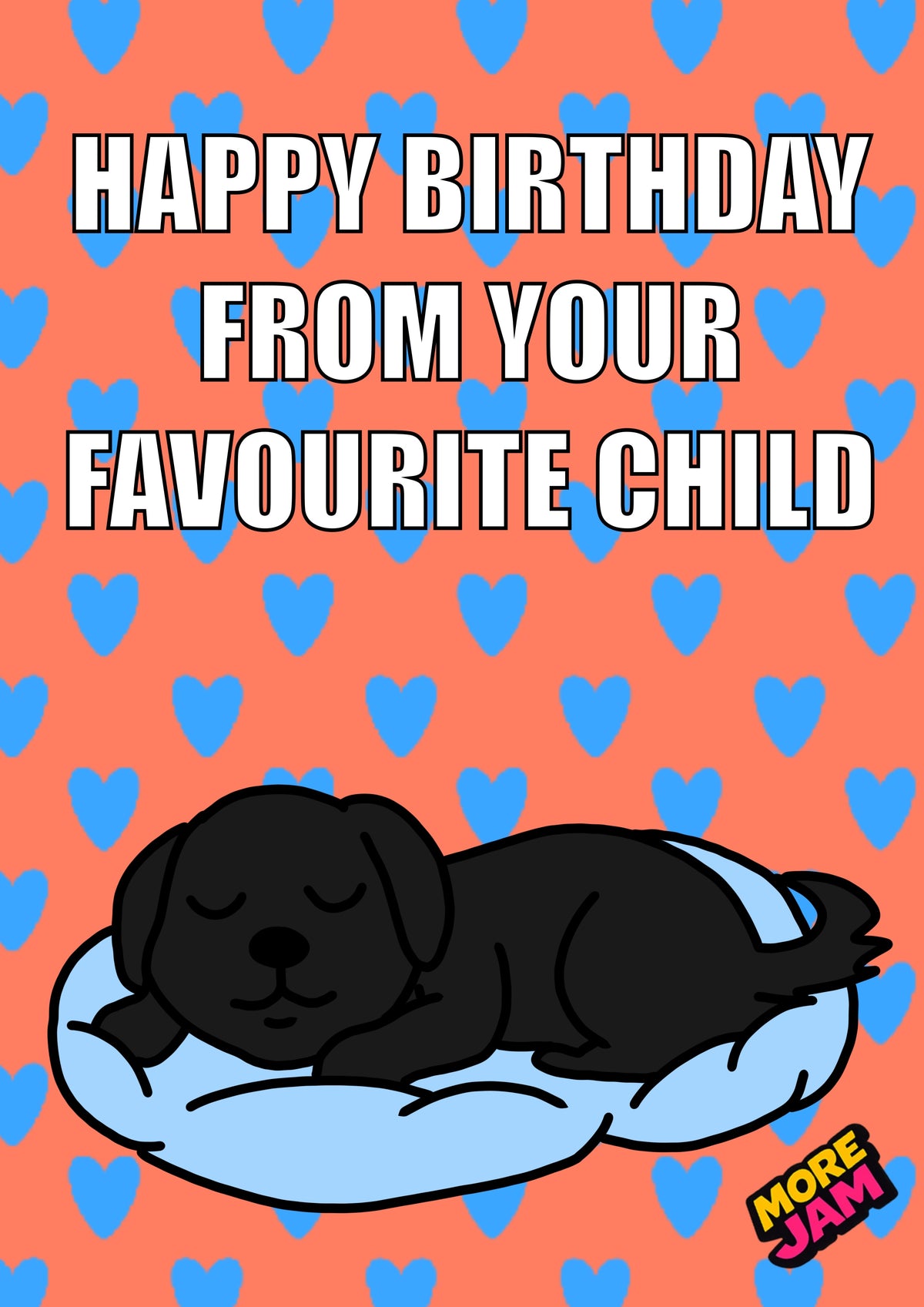 Funny Dog Favourite Child Black | Funny Birthday Card | More Jam