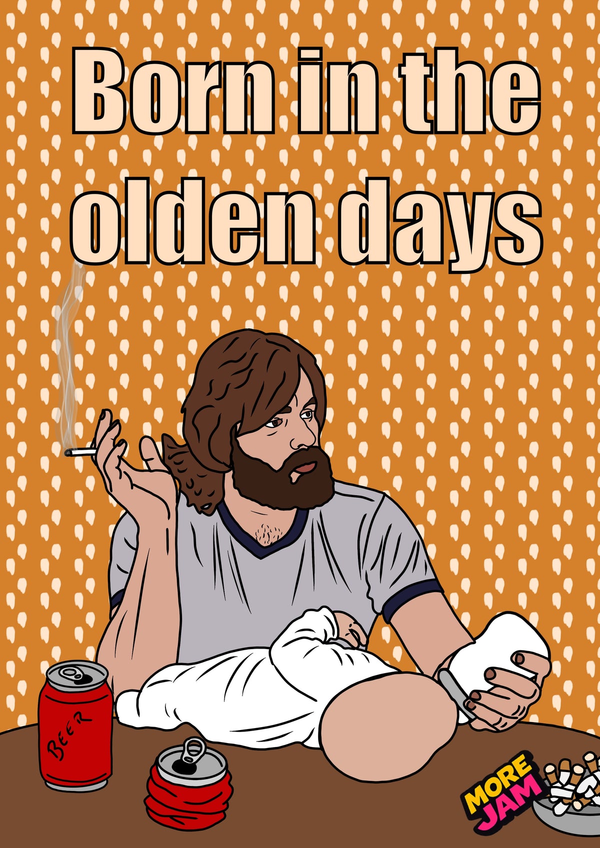 Born In The Olden Days | Funny Birthday Card | More Jam