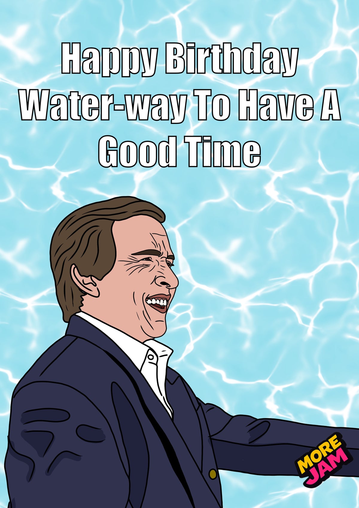 Water Way To Have A Good Time | I’m Alan Partridge Card Funny BBC Comedy | More Jam