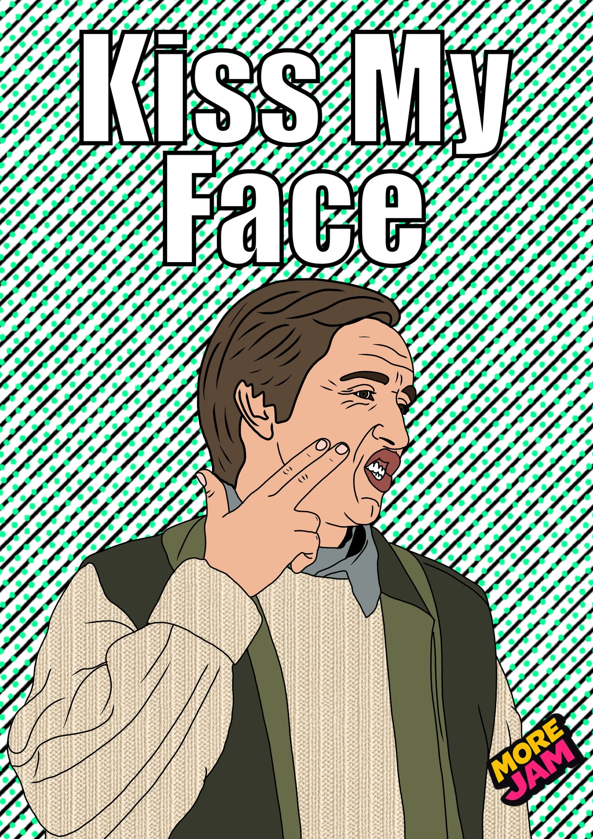 Kiss My Face | I’m Alan Partridge Card Funny BBC Comedy | More Jam